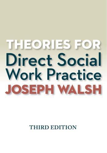 Theories For Direct Social Work Practice 3Rd Edition