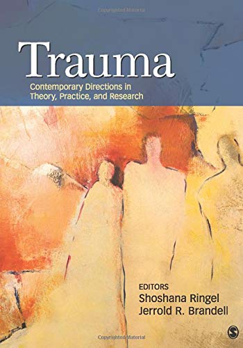 Trauma: Contemporary Directions in Theory, Practice, and Research – 1st Edition