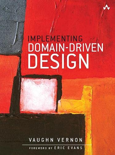 Vaughn Vernon – Implementing Domain-Driven Design – 1st Edition
