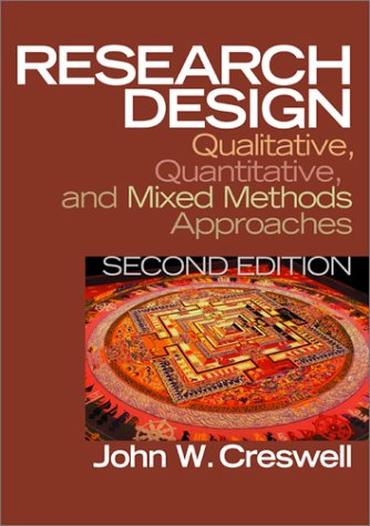 Research Design: Qualitative, Quantitative, and Mixed Methods Approaches (2nd Edition)