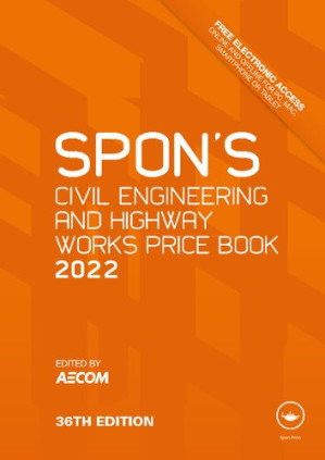 Spon’s civil engineering and highway works price book 2022