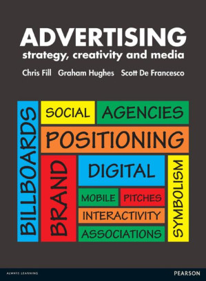 Advertising : Strategy, Creativity and Media - Fill, Chris;Hughes, Graham;Francesco, Scott De