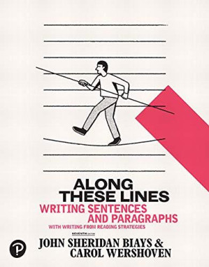 Along These Lines: Writing Sentences and Paragraphs, 7th Edition - Biays, John, Wershoven, Carol