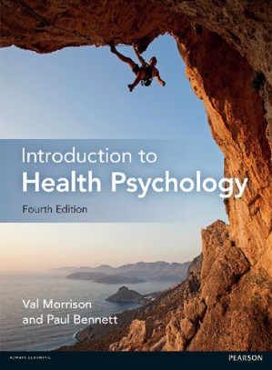 An Introduction to Health Psychology, Fourth Edition - Val Morrison; Paul Bennett