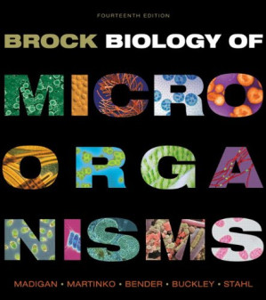 Brock biology of microorganisms – Michael T. Madigan, John M. Martinko, Kelly S. Bender, Daniel H. Buckley, David A. Stahl, Thomas Brock