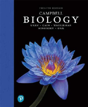 Campbell Biology, 12th Edition – Lisa A. Urry, Micheal L. Cain, Steven A. Wasserman, Peter V. Minorsky, Rebecca B. Orr, Neil A. Campbell – 9780135188743