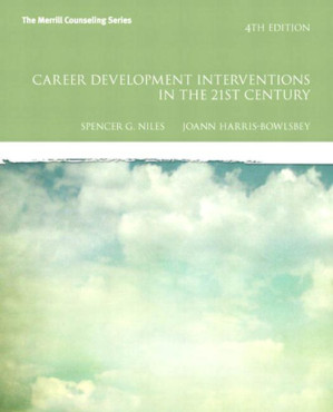 Career Development Interventions in the 21st Century - Spencer G. Niles, JoAnn E Harris-Bowlsbey