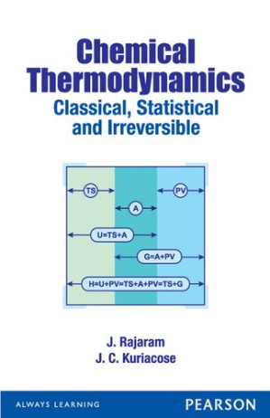 Chemical Thermodynamics Classical, Statistical And Irreversible - J. Rajaram