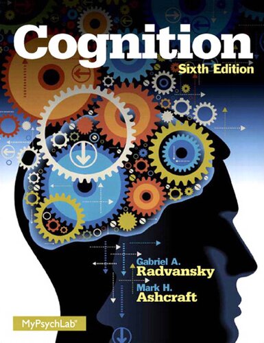 Cognition (6th Edition) – Mark H. Ashcraft, Gabriel A. Radvansky