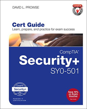 CompTIA Security+ SY0-501 Cert Guide - David L. Prowse