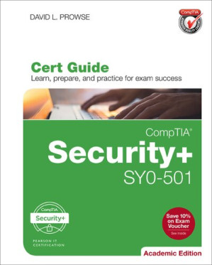 CompTIA® Security+ SY0-501 Cert Guide, Academic Edition – David L. Prowse