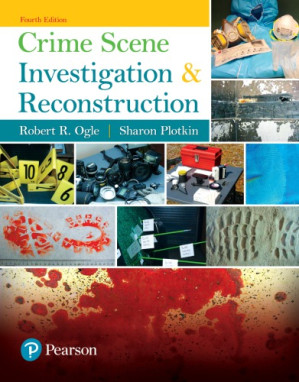 Crime Scene Investigation and Reconstruction – Robert R. Ogle, Sharon L. Plotkin