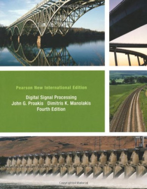 Digital Signal Processing, Fourth Edition – John G. Proakis, Dimitris K. Manolakis