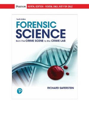 Forensic Science: From the Crime Scene to the Crime Lab (4th Edition) (What’s New in Criminal Justice) – Richard Saferstein