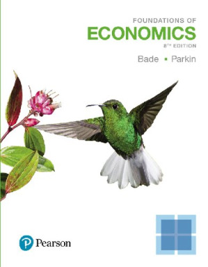 Foundations of Economics, 8th Edition – Robin Bade, Michael Parkin
