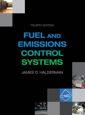 Fuel and Emissions Control Systems – James D. Halderman