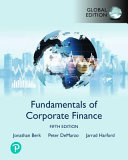 Fundamentals of Corporate Finance, 5th Global Edition - Jonathan Berk, Peter DeMarzo, Jarrad Harford