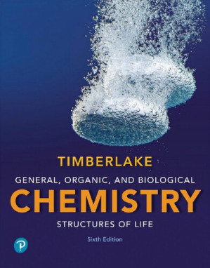 General, Organic, and Biological Chemistry: Structures of Life - Karen Timberlake