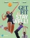 Get Fit, Stay Well! – Janet L. Hopson, Rebecca J. Donatelle, Tanya R. Littrell