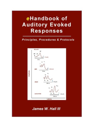 Handbook of Auditory Evoked Responses - James W. Hall III