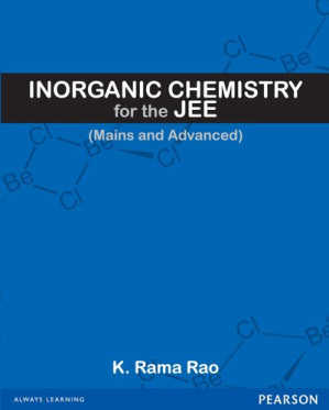 Inorganic Chemistry for the JEE Mains and Advanced - K. Rama Rao