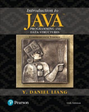 Introduction to Java Programming and Data Structures, Comprehensive Version - Y Daniel Liang