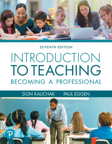 Introduction to Teaching: Becoming a Professional, 7th edition – Don Kauchak & Paul Eggen