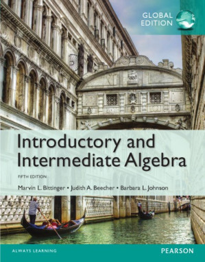 Introductory and Intermediate Algebra – Bittinger, Marvin L