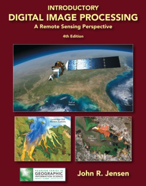 Introductory digital image processing: a remote sensing perspective - Jensen$aut$, John R