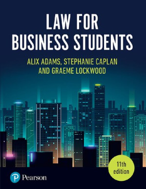 Law for Business Students, 11th Edition – Alix Adams, Stephanie Caplan, Graeme Lockwood