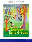 Literacy in the Early Grades: A Successful Start for PreK-4 Readers and Writers, Enhanced Pearson eText with Loose-Leaf Version -- Access Card Package (4th Edition)
