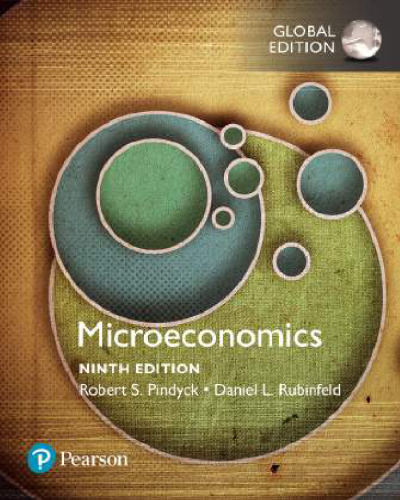 Microeconomics, 9th Global Edition by Robert S. Pindyck Daniel – Robert S. Pindyck Daniel L. Rubinfeld