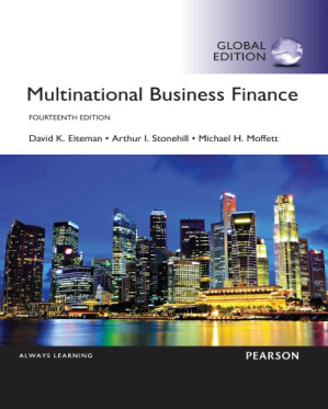 Multinational Business Finance – Eiteman, David K.; Stonehill, Arthur I.; Moffett, Michael H.