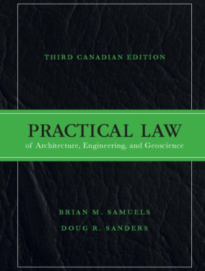 Practical Law of Architecture, Engineering, and Geoscience – Brian M. Samuels, Doug R. Sanders