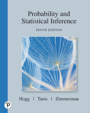 Probability and Statistical Inference (10th Edition) – Robert V. Hogg, Elliot A. Tanis, Dale L. Zimmerman
