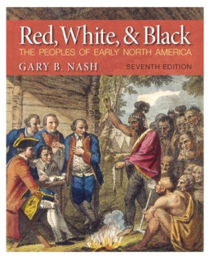 Red, white, and Black: the peoples of early North America – Gary B. Nash