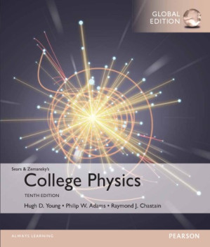 Sears & Zemansky’s college physics Hugh D. Young, Philip W. Adams, Raymond J. Chastain