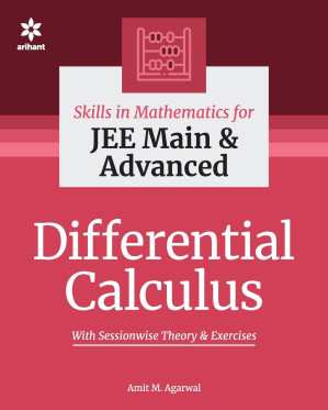 Skills in Mathematics Differential Calculus for IIT JEE Main and Advanced useful for other Engineering Entrance Exams Examinations - Pearson Amit M Agarwal - 9789325298651-1