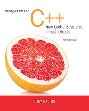 Starting Out with C++ from Control Structures through Objects – Tony Gaddis