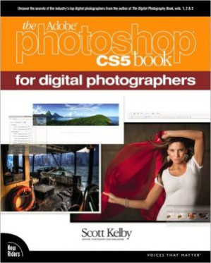 The Adobe Photoshop CS5 book for digital photographers Includes index – Kelby, Scott