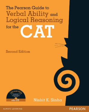 The Pearson Guide to Verbal Ability and Logical Reasoning for the CAT - Nishit K. Sinha